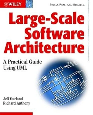 Large-Scale Software Architecture: A Practical Guide using UML  