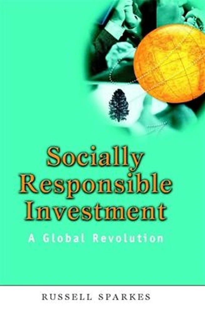 Socially Responsible Investment: A Global Revolution 