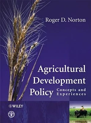 Agricultural Development Policy: Concepts and Experiences