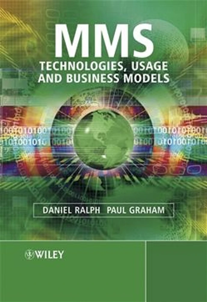 MMS: Technologies, Usage and Business Models 