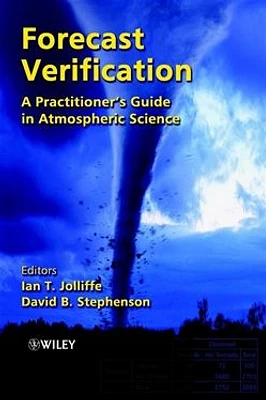 Forecast Verification: A Practitioner's Guide in Atmospheric Science