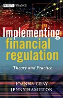 Implementing Financial Regulation: Theory and Practice