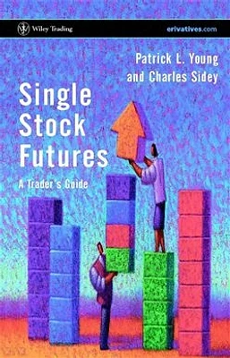 Single Stock Futures: A Trader's Guide