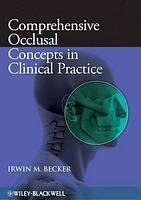 Comprehensive Occlusal Concepts in Clinical Practice