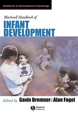 Blackwell Handbook of Infant Development