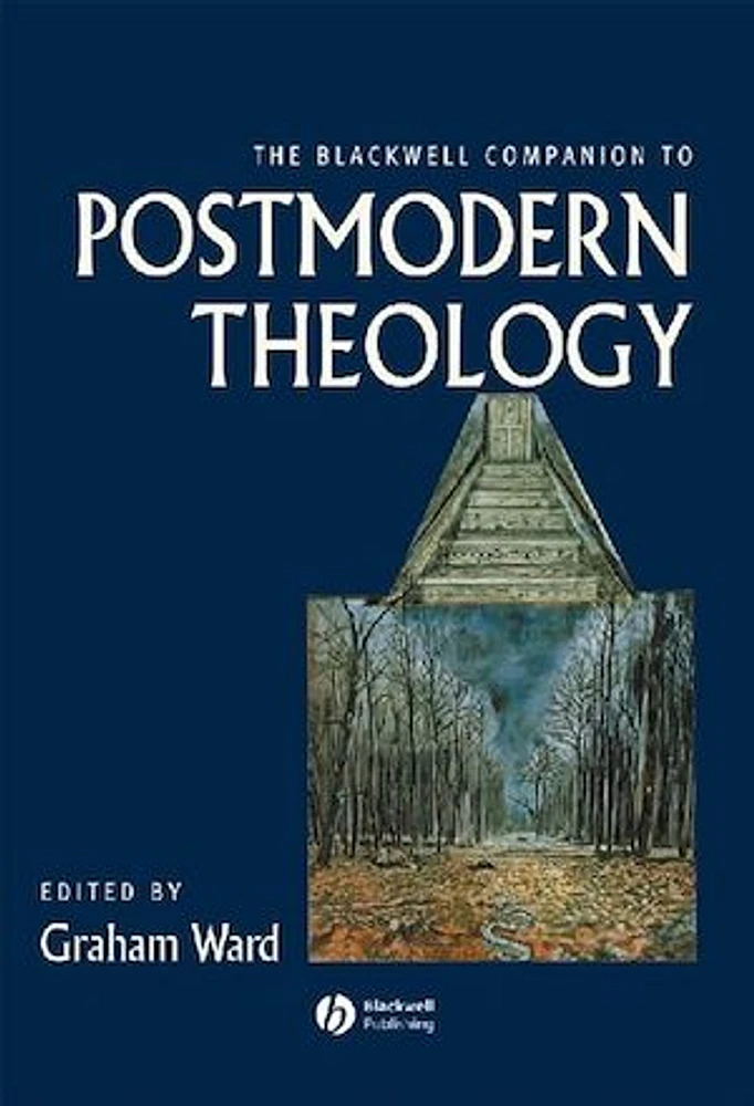 The Blackwell Companion to Postmodern Theology