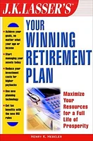 J.K. Lasser's Your Winning Retirement Plan 