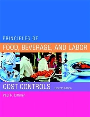 Principles of Food, Beverage, and Labor Cost Controls