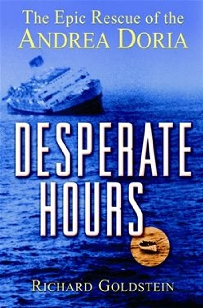 Desperate Hours: The Epic Rescue of the Andrea Doria 