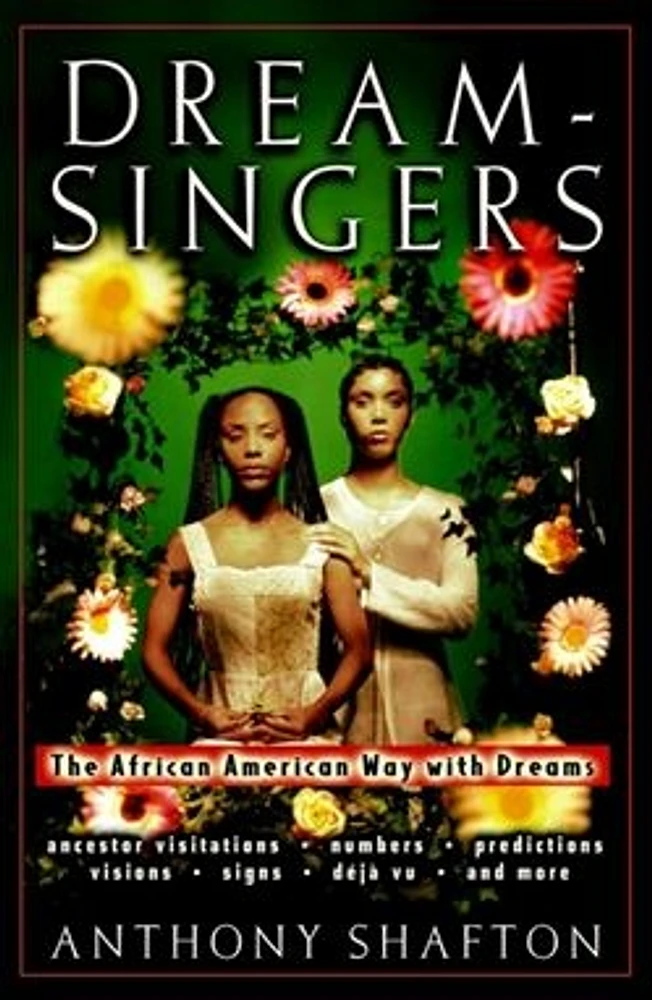 Dream-Singers: The African-American Way with Dreams