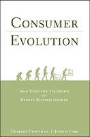 Consumer Evolution: Nine Effective Strategies for Driving Business Growth