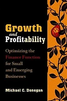 Growth and Profitability: Optimizing the Finance Function for Small and Emerging Businesses