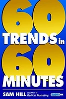 Sixty Trends In Sixty Minutes 