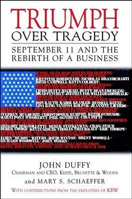 Triumph Over Tragedy: September 11 and the Rebirth of a Business