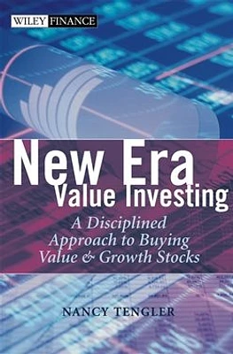 New Era Value Investing: A Disciplined Approach to Buying Value and Growth Stocks