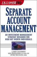 J.K. Lasser Pro<small>TM</small> Separate Account Management  : An Investment Management Strategy Designed for High Net Worth Individuals 