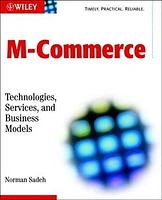 M-Commerce: Technologies, Services, and Business Models