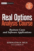 Real Options Analysis Course: Business Cases and Software Applications 