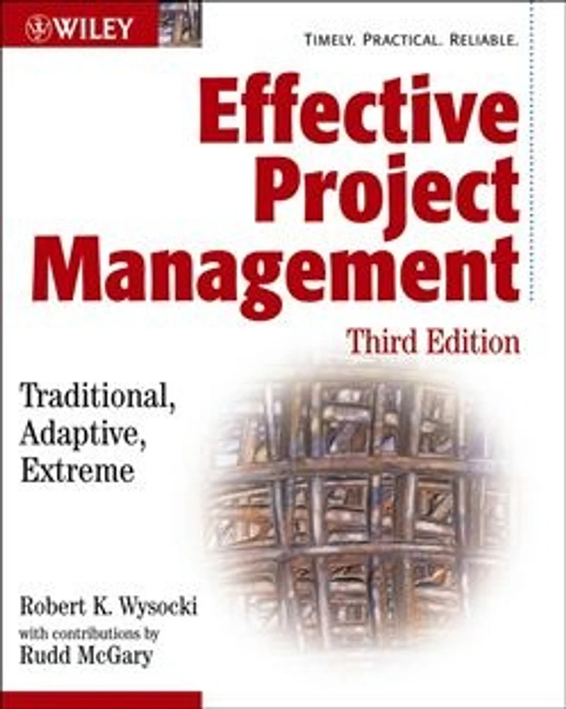 Effective Project Management: Traditional, Adaptive, Extreme