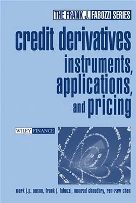 Credit Derivatives: Instruments, Applications, and Pricing 