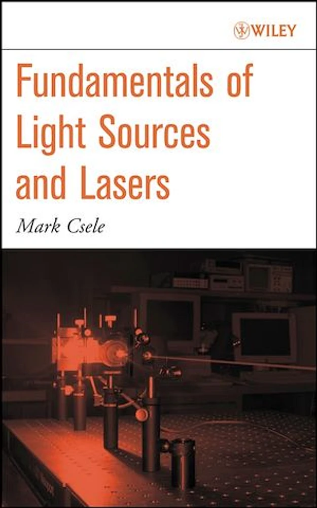 Fundamentals of Light Sources and Lasers