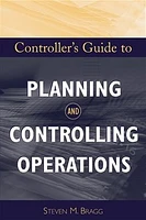 Controller's Guide to Planning and Controlling Operations