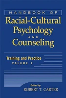 Handbook of Racial-Cultural Psychology and Counseling