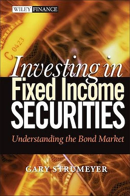 Investing in Fixed Income Securities