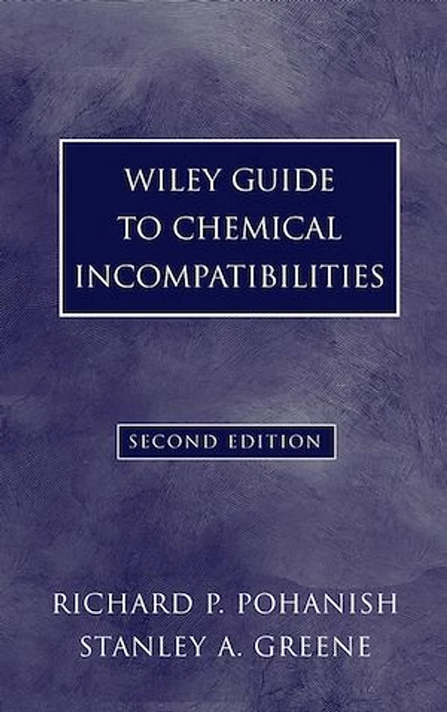 Wiley Guide to Chemical Incompatibilities