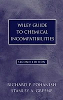 Wiley Guide to Chemical Incompatibilities