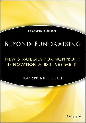 Beyond Fundraising: New Strategies for Nonprofit Innovation and Investment