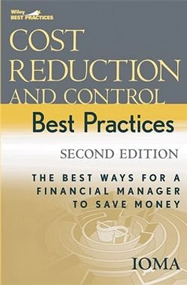 Cost Reduction and Control Best Practices: The Best Ways for a Financial Manager to Save Money