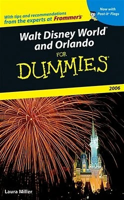 Walt Disney World® and Orlando For Dummies® 2006