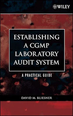 Establishing A CGMP Laboratory Audit System