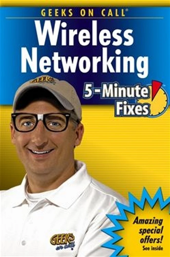 Geeks On Call® Wireless Networking: 5-Minute Fixes