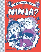 So You Want to be a Ninja?