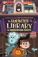 The Underground Ghosts #10