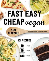 Fast Easy Cheap Vegan