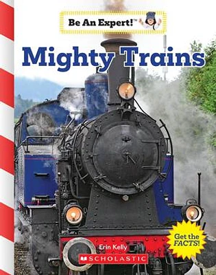 Mighty Trains (Be an Expert!)