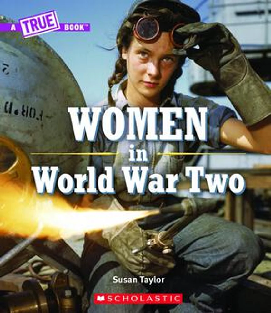 Women in World War Two (A True Book)