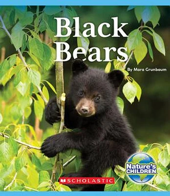 Black Bears (Nature's Children)