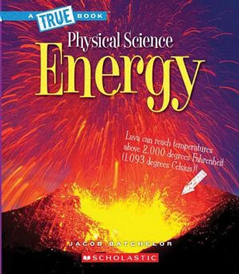 Energy (A True Book: Physical Science)