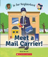 Meet a Mail Carrier! (In Our Neighborhood) (paperback)