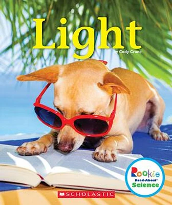 Light (Rookie Read-About Science: Physical Science)