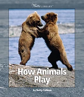 Watts Library: How Animals Play