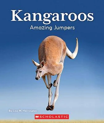 Kangaroos: Amazing Jumpers (Nature's Children)