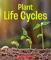 Plant Life Cycles (A True Book: Incredible Plants!)