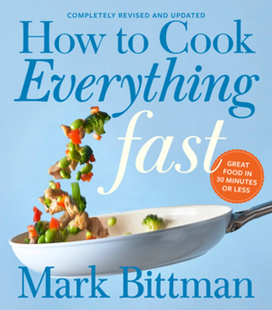 How To Cook Everything Fast Revised Edition