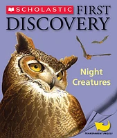 Scholastic First Discovery: Night Creatures