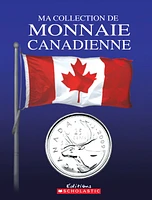 Ma collection de monnaie canadienne